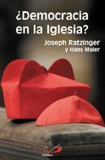 DEMOCRACIA EN LA IGLESIA? | 9788428527910 | RATZINGER,JOSEPH/MAIER,HANS | Llibreria Geli - Llibreria Online de Girona - Comprar llibres en català i castellà