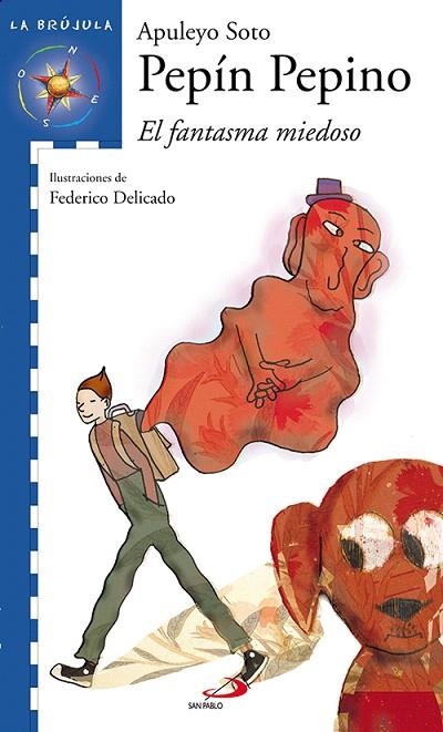 PEPIN PEPINO.EL FANTASMA MIEDOSO | 9788428527682 | SOTO PAJARES,APULEYO | Llibreria Geli - Llibreria Online de Girona - Comprar llibres en català i castellà