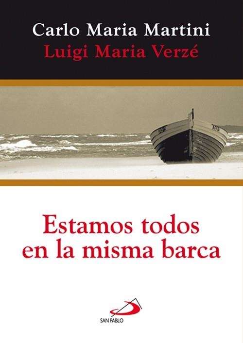 ESTAMOS TODOS EN LA MISMA BARCA | 9788428535144 | MARTINI,CARLO MARIA/VERZE,LUIGI MARIA | Llibreria Geli - Llibreria Online de Girona - Comprar llibres en català i castellà