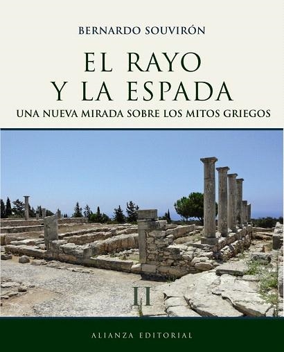 EL RAYO Y LA ESPADA-2.UNA NUEVA MIRADA SOBRE LOS MITOS GRIEGOS | 9788420663289 | SOUVIRON,BERNARDO | Libreria Geli - Librería Online de Girona - Comprar libros en catalán y castellano