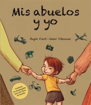 MIS ABUELOS Y YO | 9788424637309 | FARRE,ANGELS/VILLAMUZA,NOEMI | Llibreria Geli - Llibreria Online de Girona - Comprar llibres en català i castellà