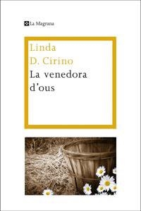 LA VENEDORA D'OUS | 9788482648972 | CIRINO,LINDA D. | Libreria Geli - Librería Online de Girona - Comprar libros en catalán y castellano