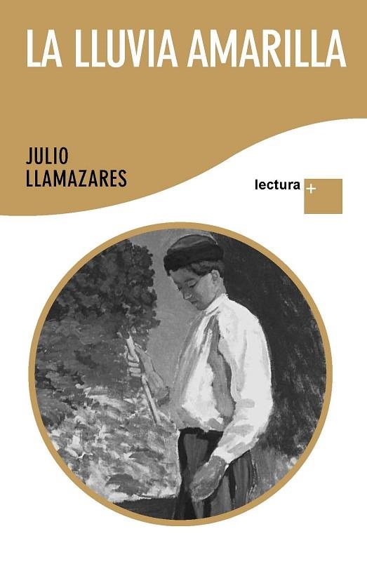 LA LLUVIA AMARILLA | 9788432298516 | LLAMAZARES,JULIO | Llibreria Geli - Llibreria Online de Girona - Comprar llibres en català i castellà