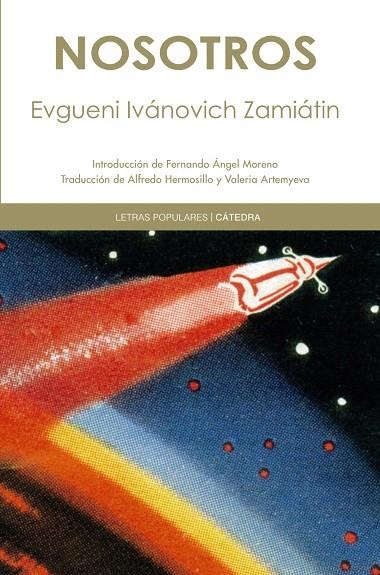 NOSOTROS | 9788437628936 | ZAMIATIN,EVGUENI IVANOVICH | Llibreria Geli - Llibreria Online de Girona - Comprar llibres en català i castellà