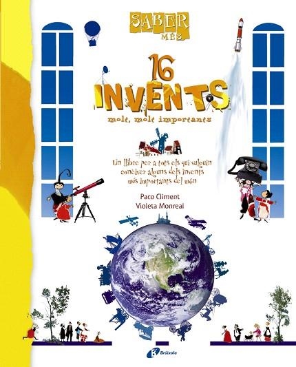 16 INVENTS MOLT I MOLT IMPORTANTS | 9788499061290 | CLIMENT,PACO/MONREAL,VIOLETA | Llibreria Geli - Llibreria Online de Girona - Comprar llibres en català i castellà