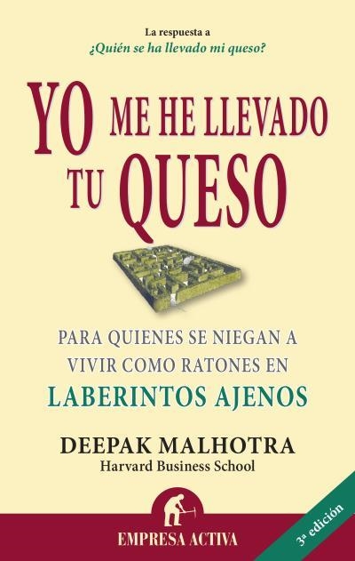 YO ME HE LLEVADO TU QUESO | 9788492452811 | MALHOTRA,DEEPAK | Llibreria Geli - Llibreria Online de Girona - Comprar llibres en català i castellà