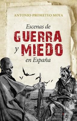 ESCENAS DE GUERRA Y MIEDO EN ESPAÑA | 9788496756939 | PROMETEO MOYA,ANTONIO | Llibreria Geli - Llibreria Online de Girona - Comprar llibres en català i castellà