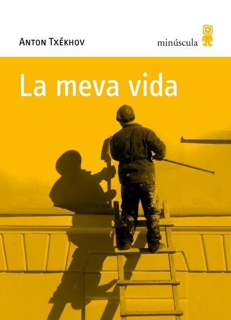 LA MEVA VIDA | 9788495587848 | TXEKHOV,ANTON | Llibreria Geli - Llibreria Online de Girona - Comprar llibres en català i castellà