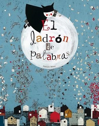 EL LADRON DE PALABRAS | 9788426381491 | MINNE,NATHALIE | Llibreria Geli - Llibreria Online de Girona - Comprar llibres en català i castellà