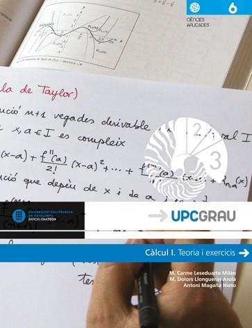 CÀLCUL-1.TEORIA I EXERCICIS | 9788476537312 | LASEDUARTE, M. CARME/LLONGUERAS, M. DOLORS/MAGAÑA, ANTONI | Llibreria Geli - Llibreria Online de Girona - Comprar llibres en català i castellà