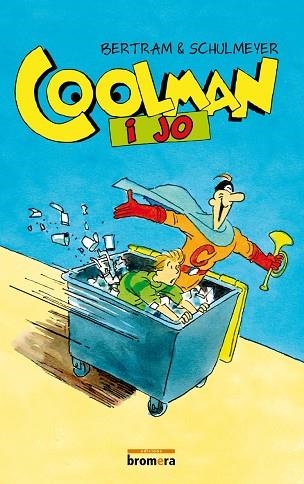 COOLMAN I JO | 9788415390329 | BERTRAM,RÜDIGER | Llibreria Geli - Llibreria Online de Girona - Comprar llibres en català i castellà