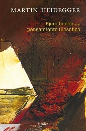 EJERCITACION EN EL PENSAMIENTO FILOSOFICO | 9788425426384 | HEIDEGGER,MARTIN | Libreria Geli - Librería Online de Girona - Comprar libros en catalán y castellano