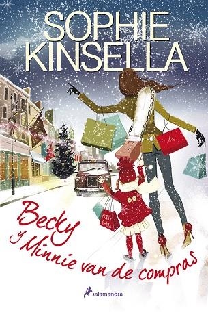 BECKY Y MINNIE VAN DE COMPRAS | 9788498384055 | KINSELLA,SOPHIE | Libreria Geli - Librería Online de Girona - Comprar libros en catalán y castellano