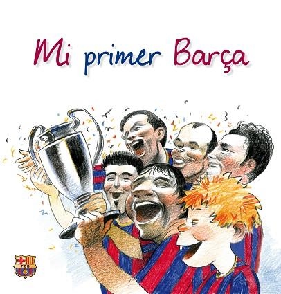 MI PRIMER BARÇA | 9788497858106 | AA. VV. | Llibreria Geli - Llibreria Online de Girona - Comprar llibres en català i castellà