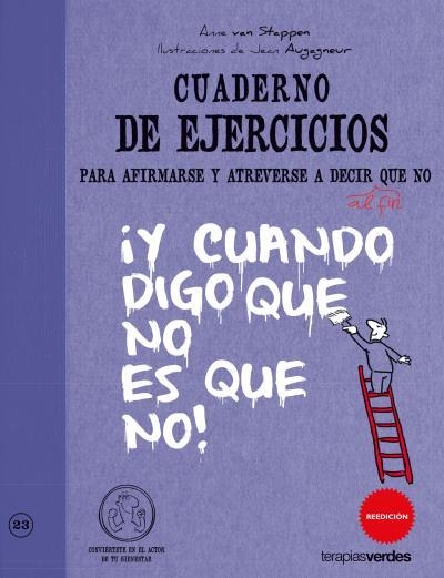 CUADERNO DE EJERCICIOS PARA AFIRMARSE Y ATREVERSE A DECIR QUE NO | 9788492716906 | VAN STAPPEN,ANNE | Llibreria Geli - Llibreria Online de Girona - Comprar llibres en català i castellà