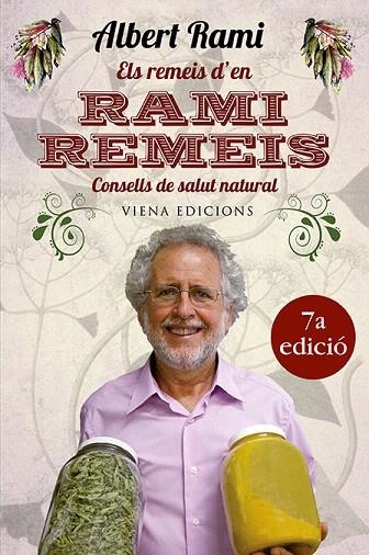 ELS REMEIS D'EN RAMI REMEIS.CONSELLS DE SALUT NATURAL | 9788483306673 | RAMI ROMEU,ALBERT | Libreria Geli - Librería Online de Girona - Comprar libros en catalán y castellano