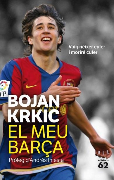 EL MEU BARÇA | 9788429768749 | KRKIC,BOJAN | Llibreria Geli - Llibreria Online de Girona - Comprar llibres en català i castellà