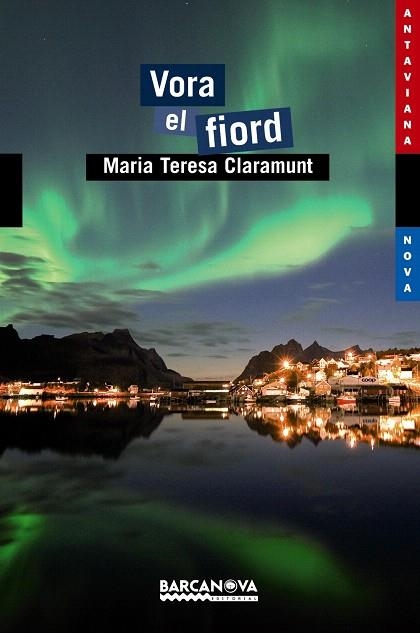 VORA EL FIORD | 9788448928841 | CLARAMUNT,TERESA | Llibreria Geli - Llibreria Online de Girona - Comprar llibres en català i castellà