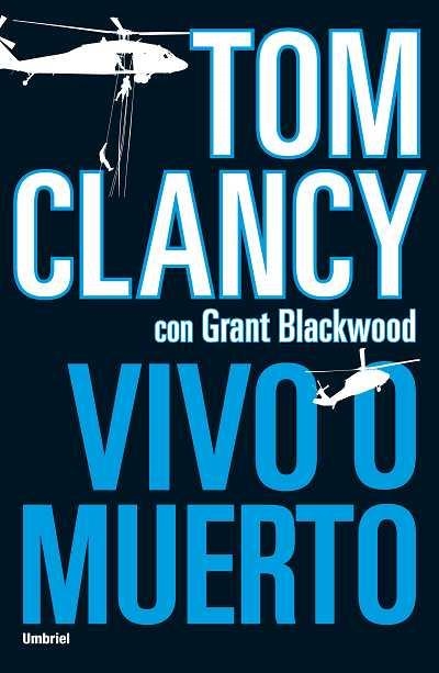 VIVO O MUERTO | 9788492915026 | CLANCY,TOM | Llibreria Geli - Llibreria Online de Girona - Comprar llibres en català i castellà