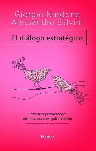 EL DIALOGO ESTRATEGICO | 9788425428432 | NARDONE,GIORGIO/SALVINI,ALESSANDRO | Libreria Geli - Librería Online de Girona - Comprar libros en catalán y castellano