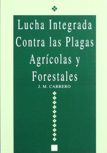 LUCHA INTEGRADA CONTRA LAS PLAGAS AGRICOLAS Y... | 9788471146397 | CARRERO,J.M. | Llibreria Geli - Llibreria Online de Girona - Comprar llibres en català i castellà