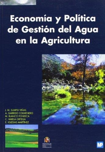 ECONOMIA Y POLITICA DE GESTION DEL AGUA EN... | 9788471147813 | SUMPSI VIÑAS,J.M. | Llibreria Geli - Llibreria Online de Girona - Comprar llibres en català i castellà