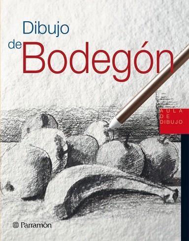 DIBUJO DE BODEGON | 9788434227972 | Llibreria Geli - Llibreria Online de Girona - Comprar llibres en català i castellà