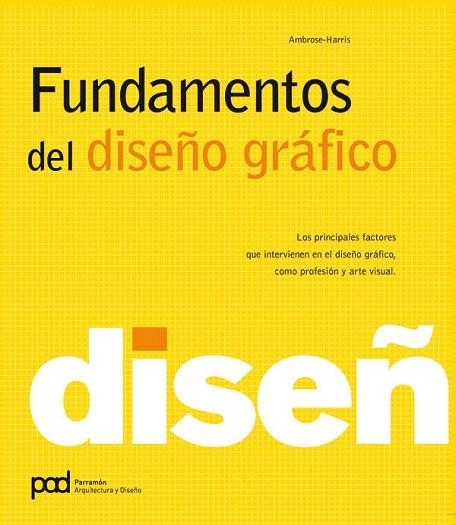 FUNDAMENTOS DEL DISEÑO GRAFICO | 9788434235052 | AMBROSE/HARRIS | Llibreria Geli - Llibreria Online de Girona - Comprar llibres en català i castellà