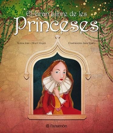 EL GRAN LLIBRE DE LES PRINCESES | 9788434234833 | VINYOLI,JOAN I ALBERT/RUANO,SARA | Llibreria Geli - Llibreria Online de Girona - Comprar llibres en català i castellà