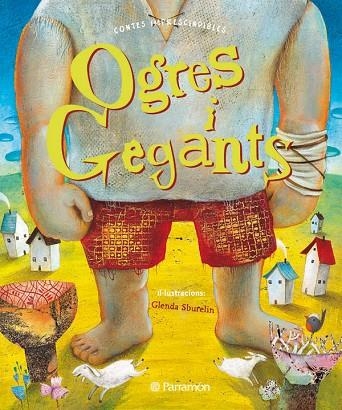 OGRES I GEGANTS | 9788434236929 | SBURELIN,GLENDA | Llibreria Geli - Llibreria Online de Girona - Comprar llibres en català i castellà