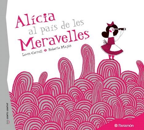 ALICIA AL PAIS DE LES MERAVELLES | 9788434237131 | CARROLL,LEWIS/MAJAN,ROBERTO | Llibreria Geli - Llibreria Online de Girona - Comprar llibres en català i castellà