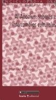 AL-ANDALUS:SABERES E INTERCAMBIOS CULTURALES | 9788474265286 | FIERRO,MARIBEL | Llibreria Geli - Llibreria Online de Girona - Comprar llibres en català i castellà