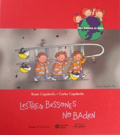 LES TRES BESSONES NO BADEN | 9788474266085 | CAPDEVILA,ROSER/CAPDEVILA,CARLES | Llibreria Geli - Llibreria Online de Girona - Comprar llibres en català i castellà