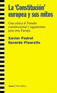 LA CONSTITUCION EUROPEA Y SUS MITOS | 9788474267716 | PEDROL,XAVIER/PISARELLO,GERARDO | Llibreria Geli - Llibreria Online de Girona - Comprar llibres en català i castellà