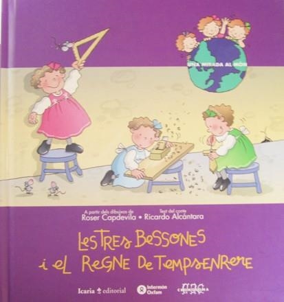 LES TRES BESSONES I EL REGNE DE TEMPSENRERE | 9788474263282 | ALCANTARA,RICARDO/CAPDEVILA,ROSER | Llibreria Geli - Llibreria Online de Girona - Comprar llibres en català i castellà