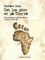 CON LOS PIES EN LA TIERRA | 9788474269291 | DUCH,GUSTAVO | Llibreria Geli - Llibreria Online de Girona - Comprar llibres en català i castellà