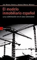 EL MODELO INMOBILIARIO ESPAÑOL  Y SU CULMINACION EN EL::: | 9788498883008 | NAREDO,JOSE MANUEL/MONTIEL MARQUEZ,ANTONIO | Llibreria Geli - Llibreria Online de Girona - Comprar llibres en català i castellà