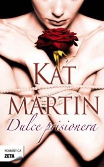 DULCE PRISIONERA | 9788498725933 | MARTIN,KAT | Llibreria Geli - Llibreria Online de Girona - Comprar llibres en català i castellà