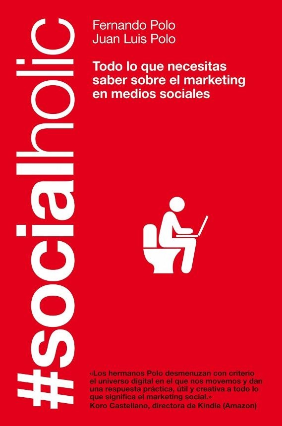 SOCIALHOLIC | 9788498751918 | POLO,FERNANDO/POLO,JUAN LUIS | Llibreria Geli - Llibreria Online de Girona - Comprar llibres en català i castellà