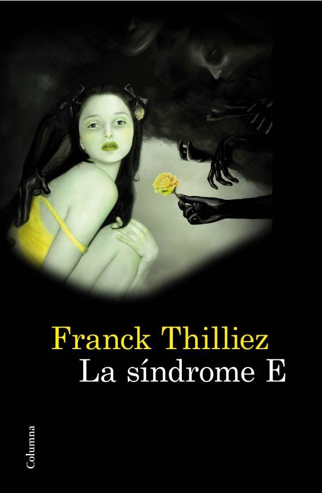 LA SINDROME E | 9788466414746 | THILLIEZ,FRANCK | Llibreria Geli - Llibreria Online de Girona - Comprar llibres en català i castellà