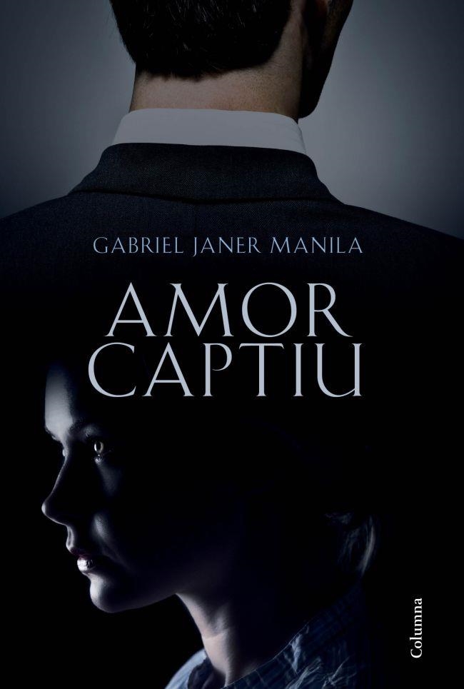 AMOR CAPTIU | 9788466414531 | JANER MANILA,GABRIEL | Llibreria Geli - Llibreria Online de Girona - Comprar llibres en català i castellà