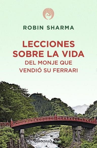 LECCIONES SOBRE LA VIDA DEL MONJE QUE VENDIO SU FERRARI | 9788499086200 | SHARMA,ROBIN | Llibreria Geli - Llibreria Online de Girona - Comprar llibres en català i castellà