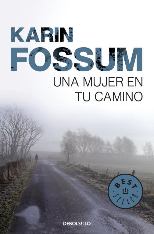 UNA MUJER EN TU CAMINO | 9788499893716 | FOSSUM,KARIN | Llibreria Geli - Llibreria Online de Girona - Comprar llibres en català i castellà