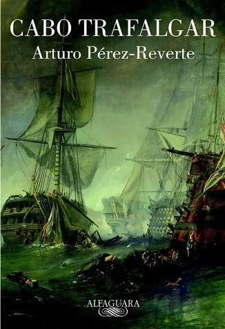 CABO TRAFALGAR | 9788420467177 | PEREZ REVERTE,ARTURO | Llibreria Geli - Llibreria Online de Girona - Comprar llibres en català i castellà