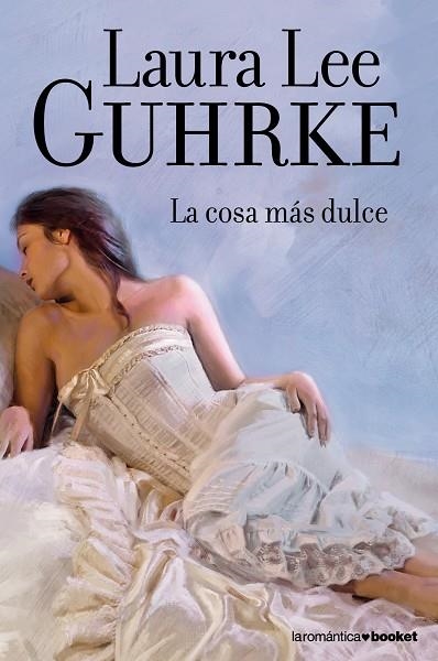 LA COSA MAS DULCE | 9788408110453 | GUHRKE,LAURA LEE | Llibreria Geli - Llibreria Online de Girona - Comprar llibres en català i castellà