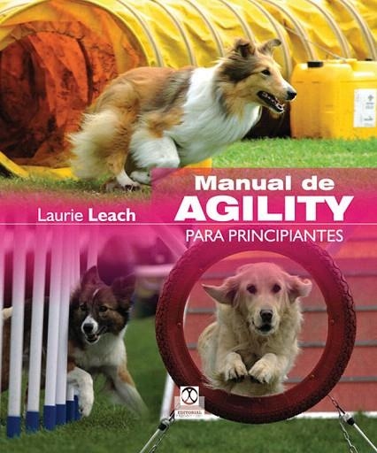 MANUAL DE AGILITY PARA PRINCIPIANTES  | 9788499101507 | LEACH,LAURIE | Llibreria Geli - Llibreria Online de Girona - Comprar llibres en català i castellà