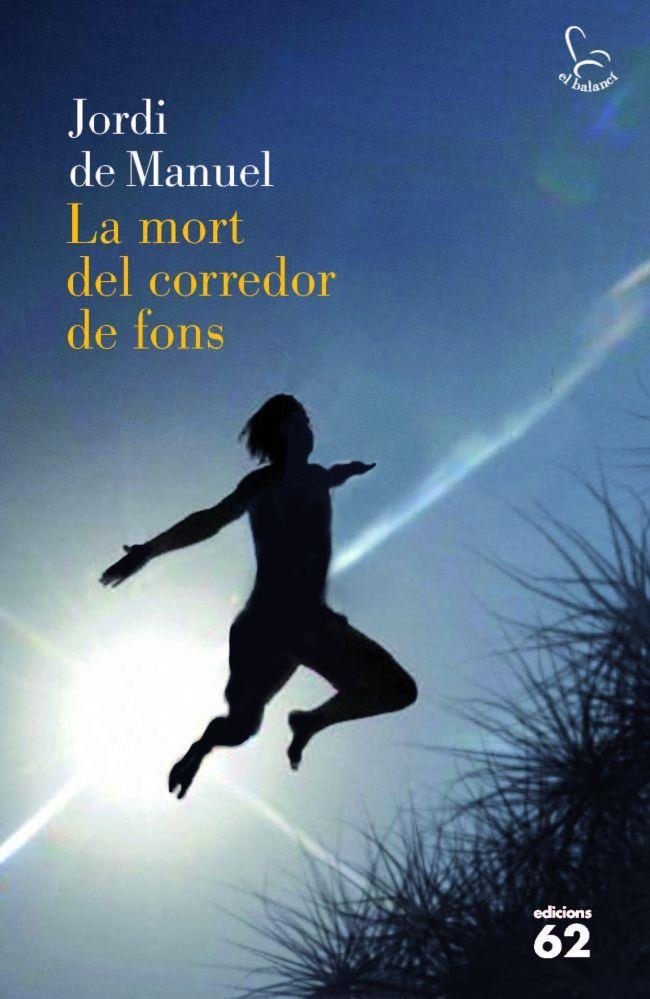 LA MORT DEL CORREDOR DE FONS | 9788429768824 | MANUEL,JORDI DE | Llibreria Geli - Llibreria Online de Girona - Comprar llibres en català i castellà