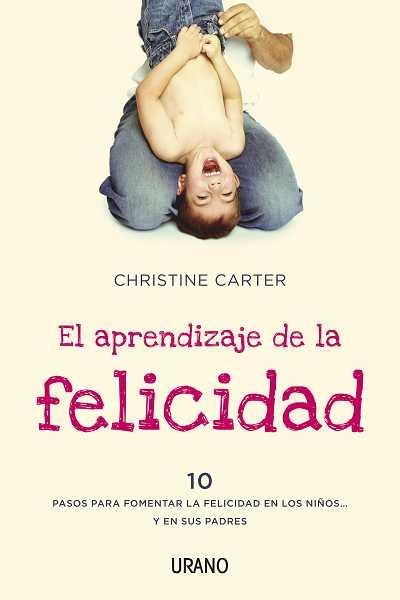 EL APRENDIZAJE DE LA FELICIDAD | 9788479538040 | CARTER,CHRISTINE | Llibreria Geli - Llibreria Online de Girona - Comprar llibres en català i castellà