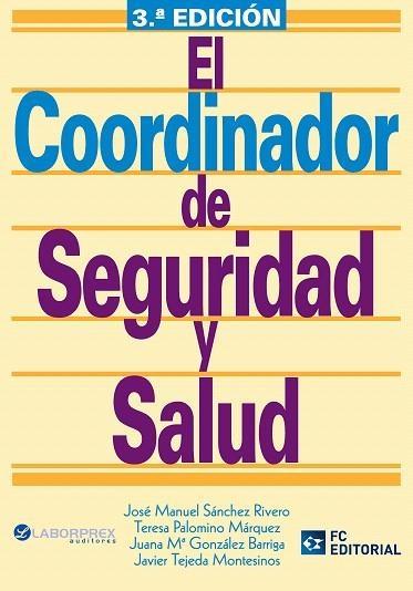 EL COORDINADOR DE SEGURIDAD Y SALUD | 9788492735921 | SANCHEZ RIVERO,JOSE MANUEL | Llibreria Geli - Llibreria Online de Girona - Comprar llibres en català i castellà