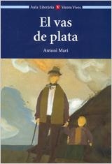 EL VAS DE PLATA | 9788431610142 | MARI,ANTONI | Llibreria Geli - Llibreria Online de Girona - Comprar llibres en català i castellà